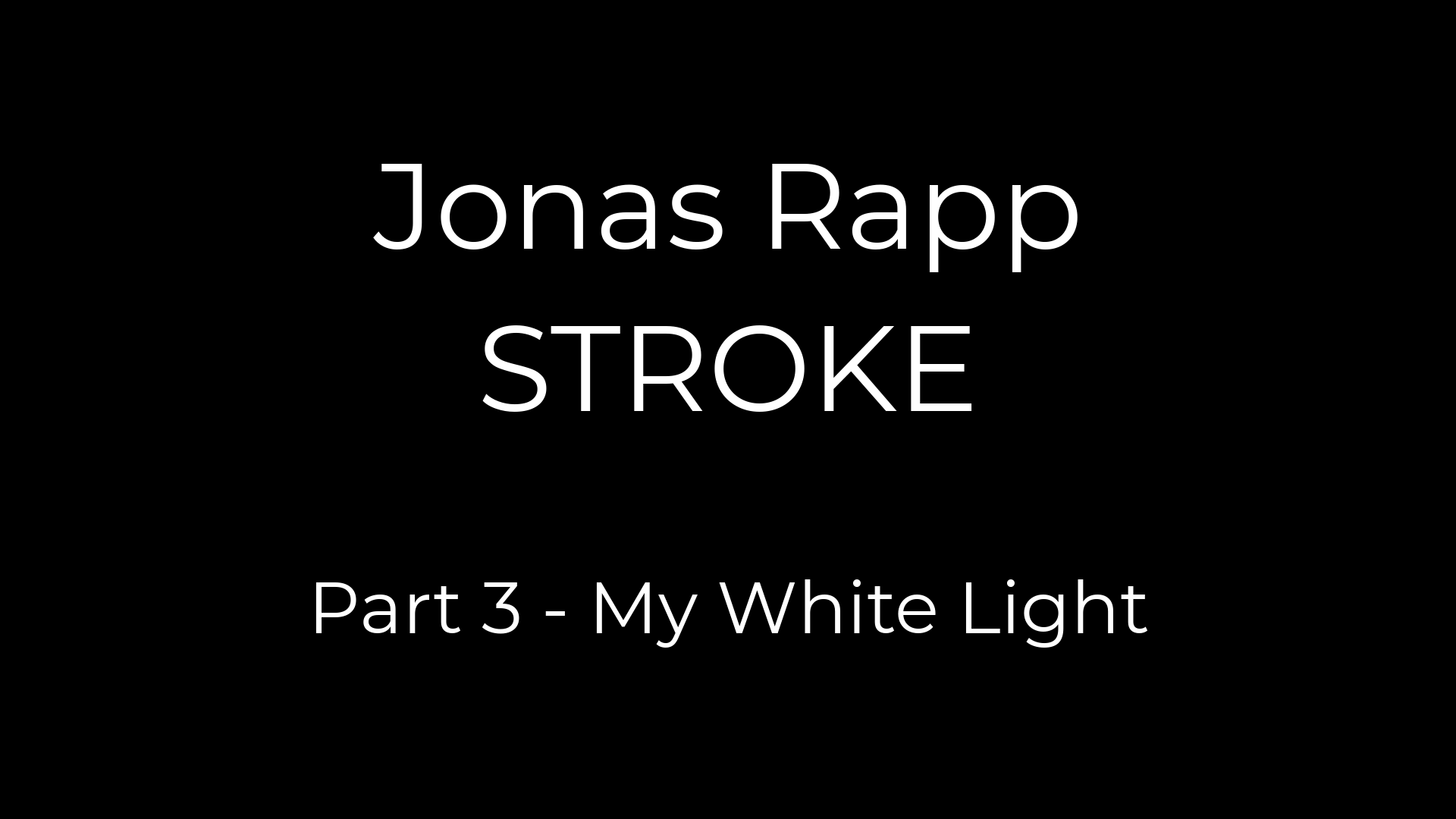 Part 3 – My White Light