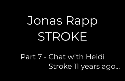 Part 7 – Chat with Heidi, 11 years of stroke